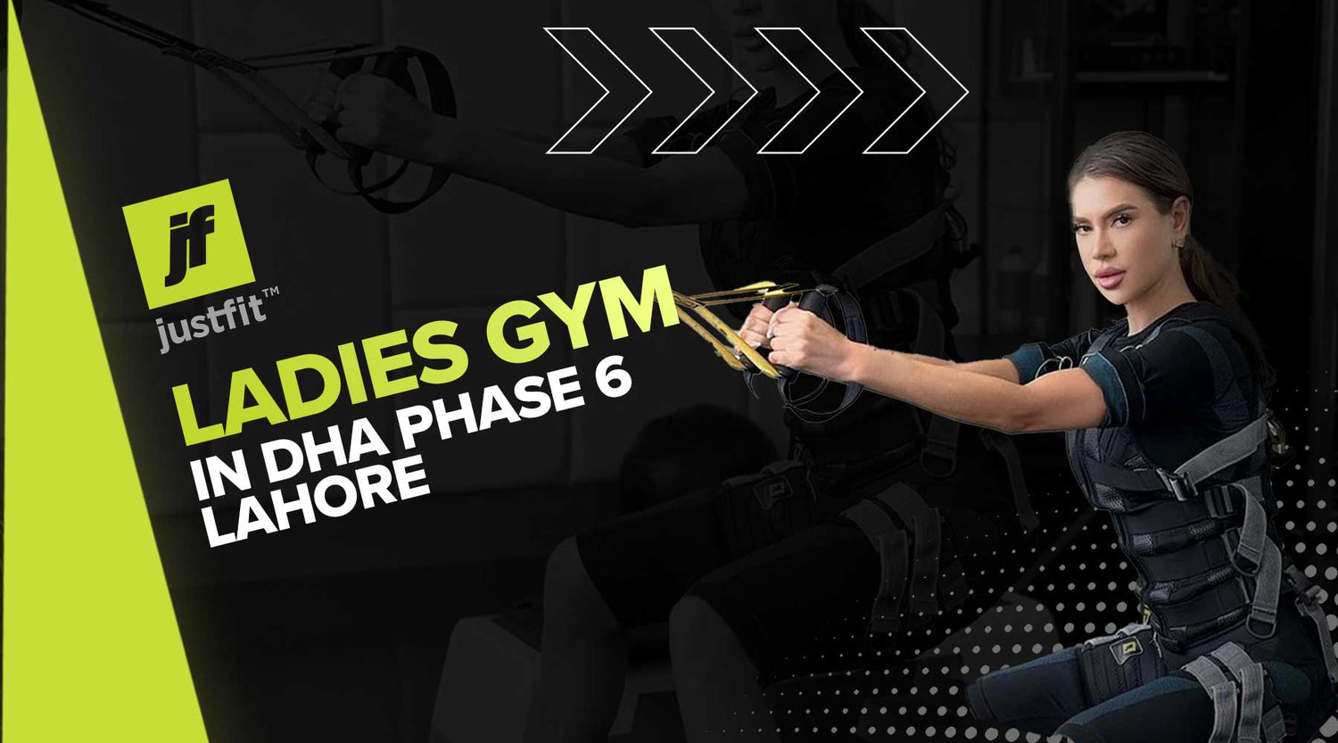 Ladies Gym in DHA Phase 6 Lahore: A Private, Safe, and Smart Way to Train