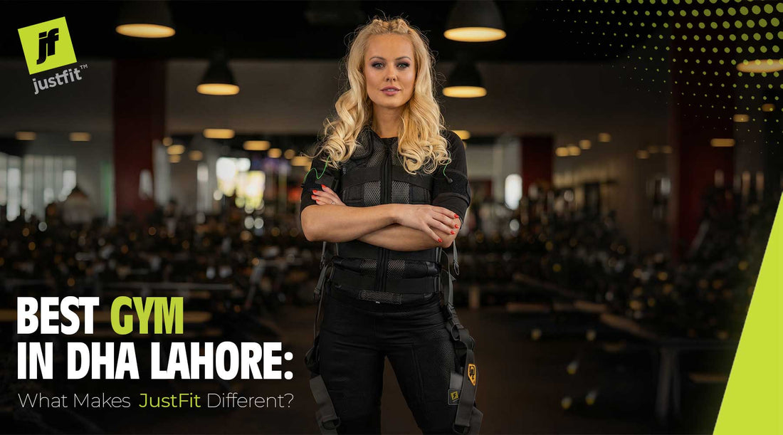 Best Gym in DHA Lahore: What Makes JustFit Different?